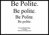 Be_Polite_.jpg